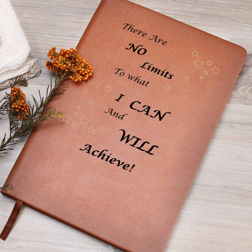 Affirmation Journal : There are no limits To what I CAN & WILL ACHIEVE!